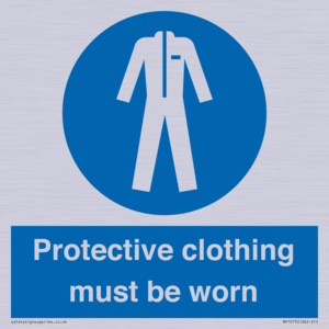 Protective clothing must be worn